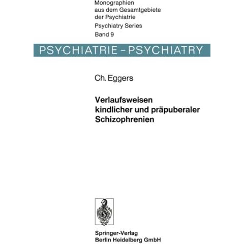 Verlaufsweisen kindlicher und pr?puberaler Schizophrenien [Paperback]