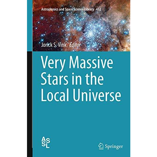 Very Massive Stars in the Local Universe [Paperback]