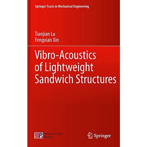 Vibro-Acoustics of Lightweight Sandwich Structures [Hardcover]