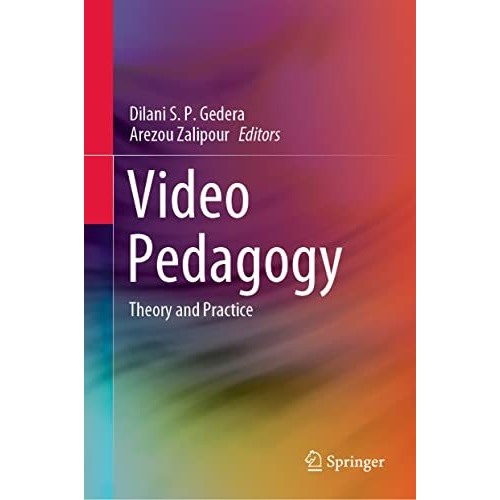 Video Pedagogy: Theory and Practice [Hardcover]