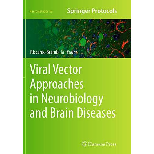 Viral Vector Approaches in Neurobiology and Brain Diseases [Paperback]