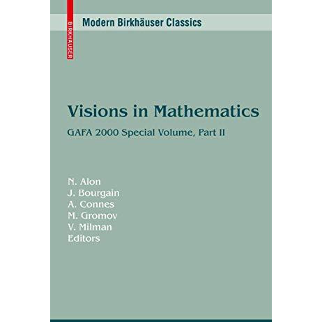 Visions in Mathematics: GAFA 2000 Special Volume, Part II pp. 455-983 [Paperback]