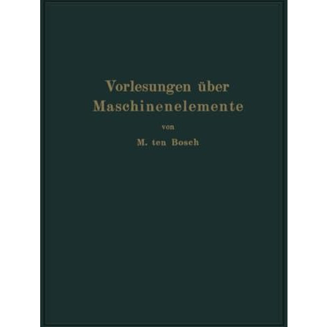 Vorlesungen ?ber Maschinenelemente [Paperback]