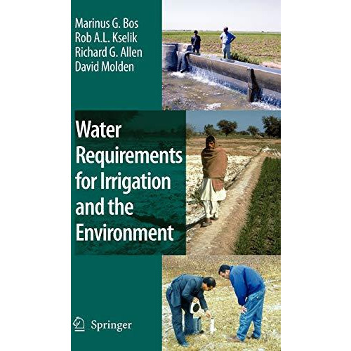 Water Requirements for Irrigation and the Environment [Hardcover]