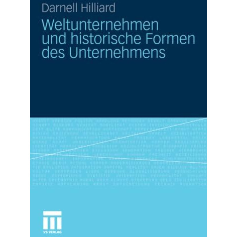 Weltunternehmen und historische Formen des Unternehmens [Paperback]