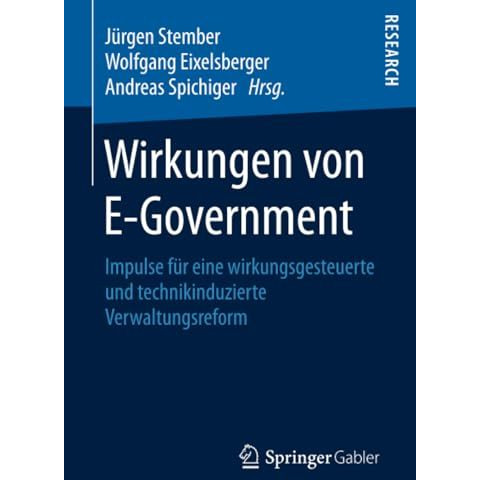 Wirkungen von E-Government: Impulse f?r eine wirkungsgesteuerte und technikinduz [Paperback]