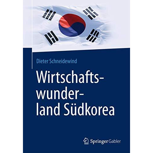 Wirtschaftswunderland S?dkorea [Paperback]