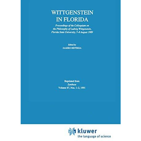 Wittgenstein in Florida: Proceedings of the Colloquium on the Philosophy of Ludw [Paperback]