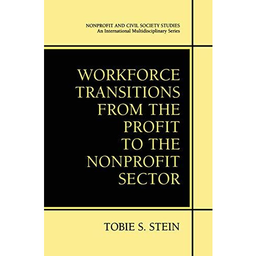 Workforce Transitions from the Profit to the Nonprofit Sector [Paperback]