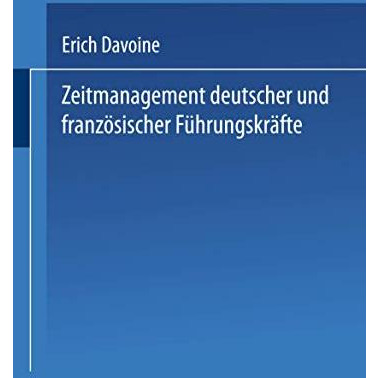 Zeitmanagement deutscher und franz?sischer F?hrungskr?fte [Paperback]