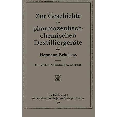 Zur Geschichte der Pharmazeutisch-Chemischen Destillierger?te [Paperback]