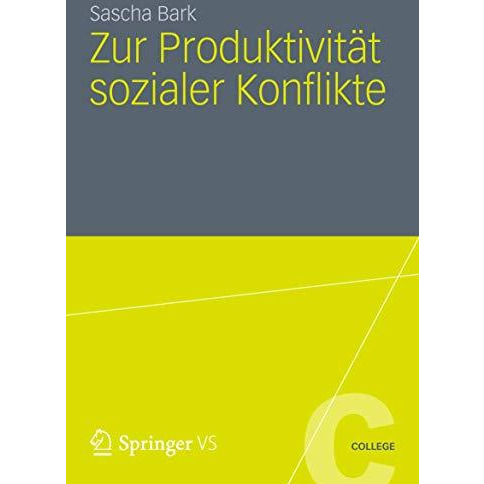 Zur Produktivit?t sozialer Konflikte [Paperback]