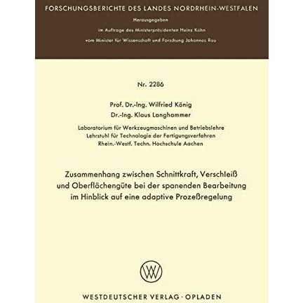 Zusammenhang zwischen Schnittkraft, Verschlei? und Oberfl?cheng?te bei der spane [Paperback]