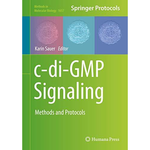 c-di-GMP Signaling: Methods and Protocols [Hardcover]