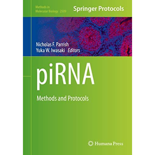 piRNA: Methods and Protocols [Hardcover]