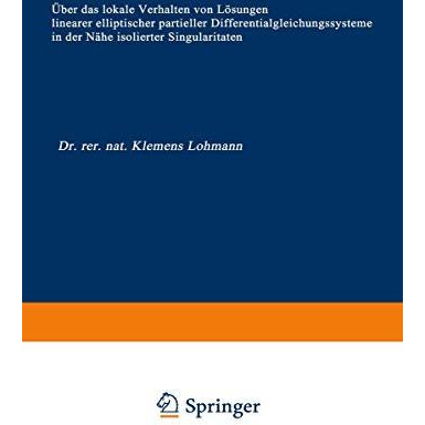 ?ber das lokale Verhalten von L?sungen linearer elliptischer partieller Differen [Paperback]