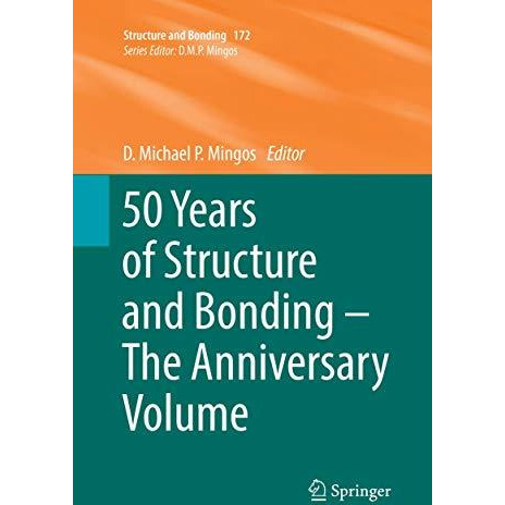 50 Years of Structure and Bonding  The Anniversary Volume [Paperback]