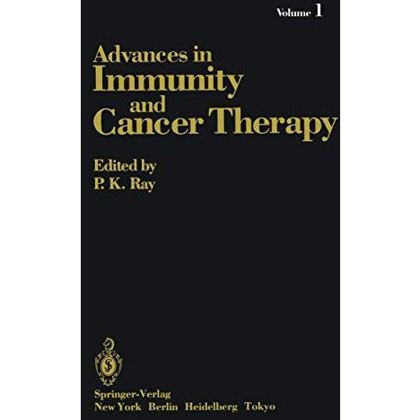 Advances in Immunity and Cancer Therapy: Volume 1 [Paperback]