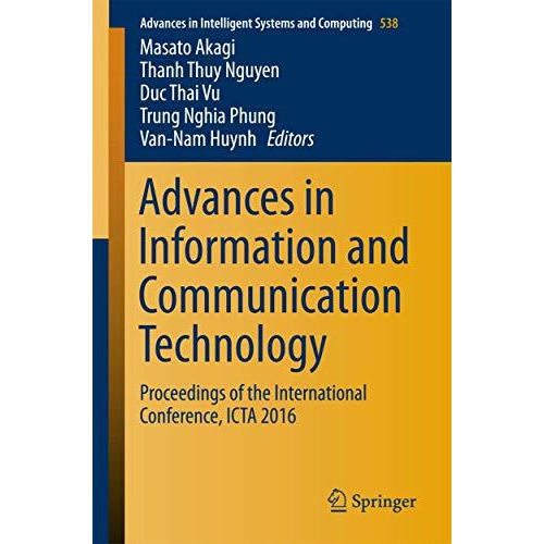 Advances in Information and Communication Technology: Proceedings of the Interna [Paperback]