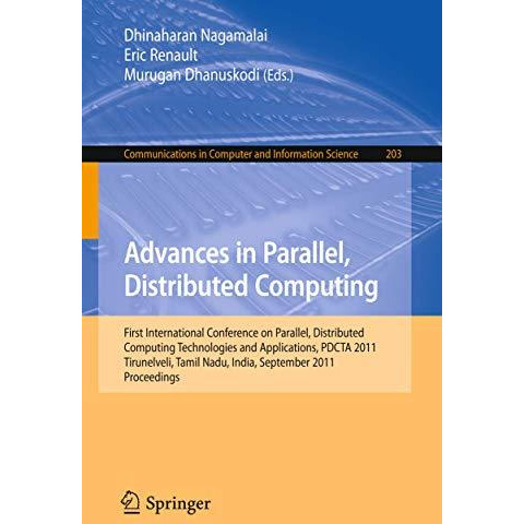 Advances in Parallel, Distributed Computing: First International Conference on P [Paperback]