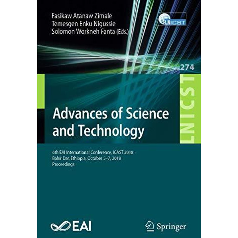 Advances of Science and Technology: 6th EAI International Conference, ICAST 2018 [Paperback]