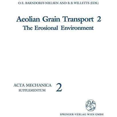 Aeolian Grain Transport: The Erosional Environment [Paperback]