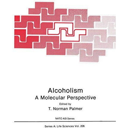 Alcoholism: A Molecular Perspective [Paperback]