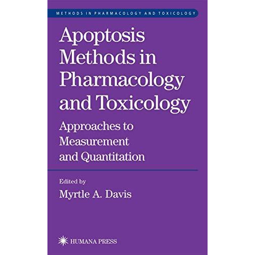 Apoptosis Methods in Pharmacology and Toxicology: Approaches to Measurement and  [Paperback]