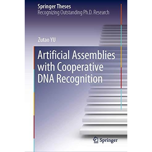 Artificial Assemblies with Cooperative DNA Recognition [Hardcover]