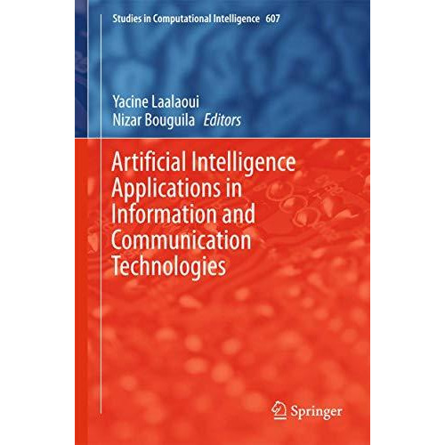 Artificial Intelligence Applications in Information and Communication Technologi [Hardcover]