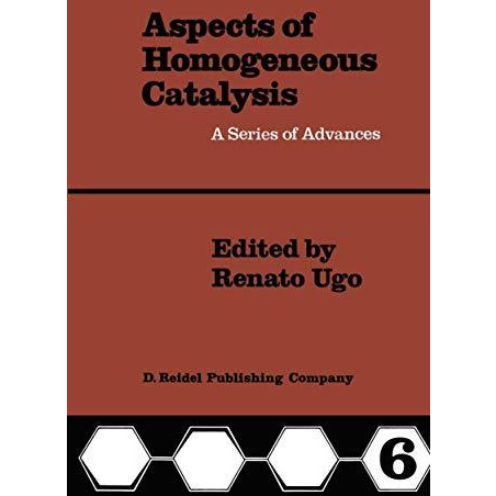 Aspects of Homogeneous Catalysis: A Series of Advances [Paperback]