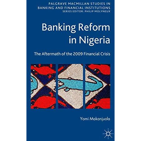 Banking Reform in Nigeria: The Aftermath of the 2009 Financial Crisis [Hardcover]