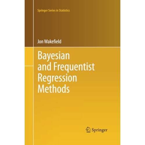 Bayesian and Frequentist Regression Methods [Paperback]