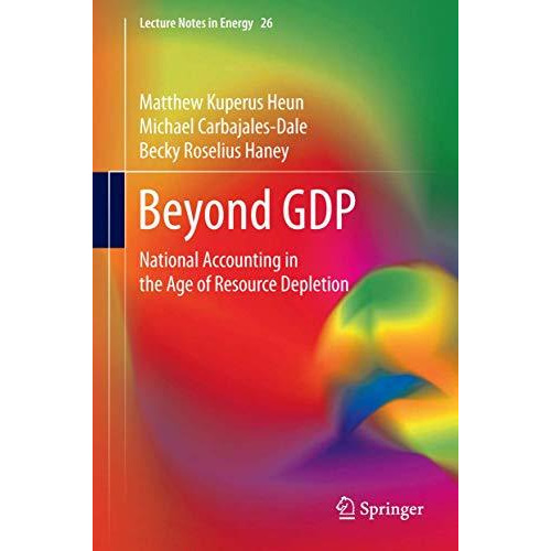 Beyond GDP: National Accounting in the Age of Resource Depletion [Hardcover]