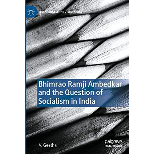 Bhimrao Ramji Ambedkar and the Question of Socialism in India [Paperback]