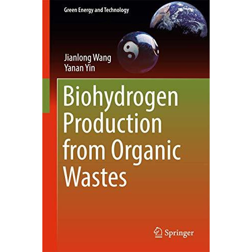 Biohydrogen Production from Organic Wastes [Hardcover]