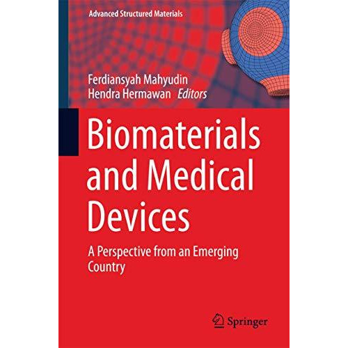 Biomaterials and Medical Devices: A Perspective from an Emerging Country [Hardcover]