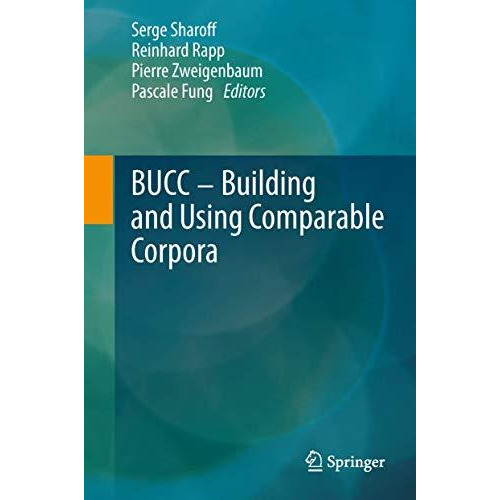 Building and Using Comparable Corpora [Hardcover]