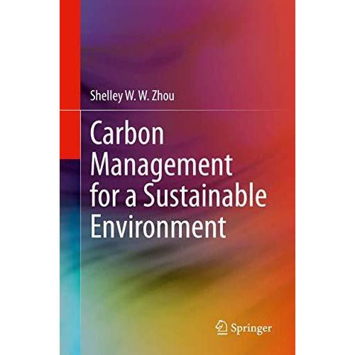 Carbon Management for a Sustainable Environment [Hardcover]