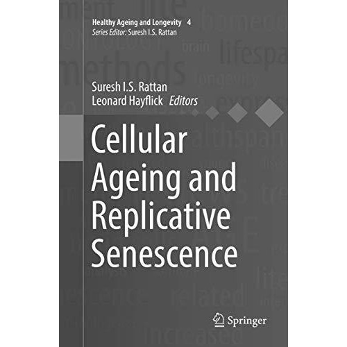 Cellular Ageing and Replicative Senescence [Paperback]