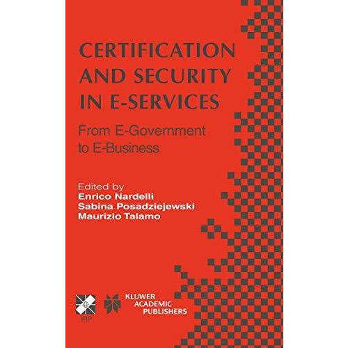 Certification and Security in E-Services: From E-Government to E-Business [Hardcover]