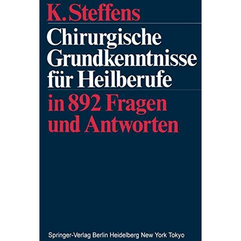 Chirurgische Grundkenntnisse f?r Heilberufe: in 892 Fragen und Antworten [Paperback]