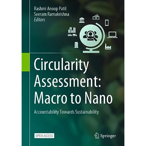 Circularity Assessment: Macro to Nano: Accountability Towards Sustainability [Hardcover]