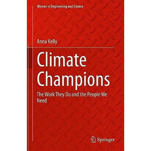 Climate Champions: The Work They Do and the People We Need [Hardcover]