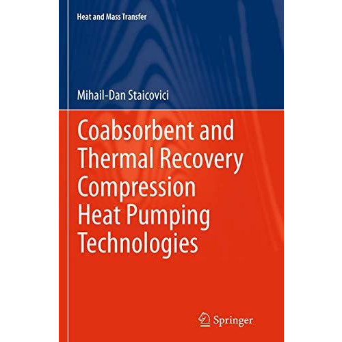 Coabsorbent and Thermal Recovery Compression Heat Pumping Technologies [Paperback]