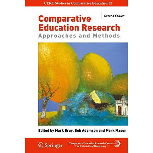 Comparative Education Research: Approaches and Methods [Hardcover]