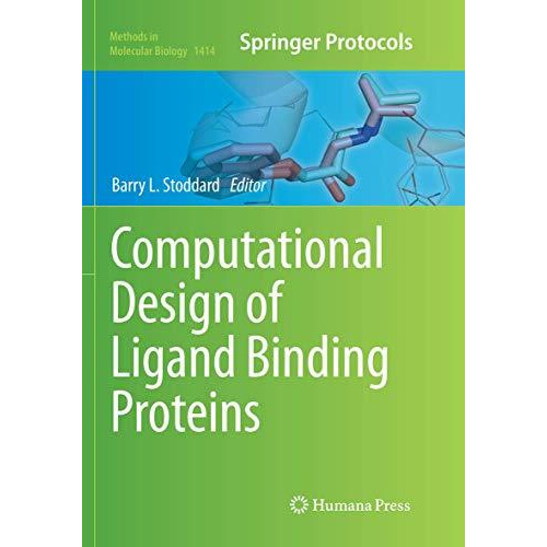 Computational Design of Ligand Binding Proteins [Paperback]