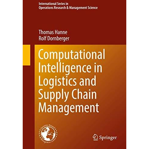 Computational Intelligence in Logistics and Supply Chain Management [Hardcover]