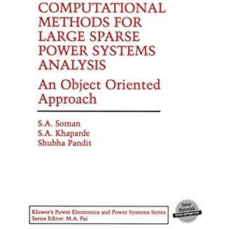 Computational Methods for Large Sparse Power Systems Analysis: An Object Oriente [Paperback]