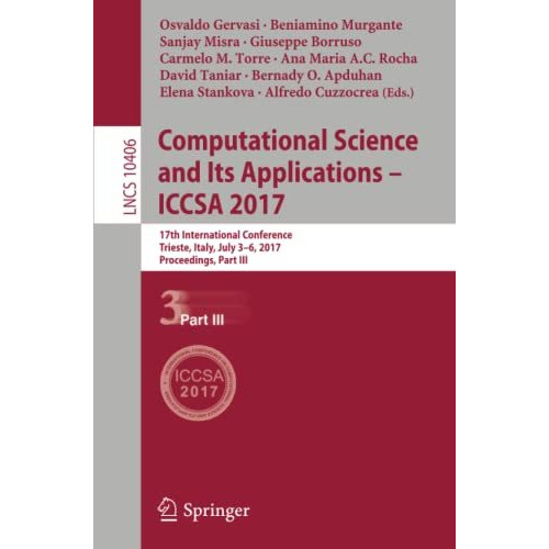 Computational Science and Its Applications  ICCSA 2017: 17th International Conf [Paperback]